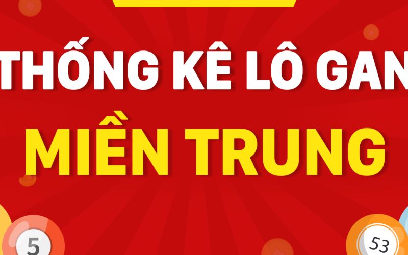 Tìm hiểu chi tiết về lô gan miền trung là gì